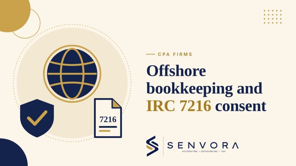 Cover for Offshore Bookkeeping and IRC 7216 Consent for CPA Firms: a globe, a shield and a consent form in navy and gold on a cream background with the Senvora logo