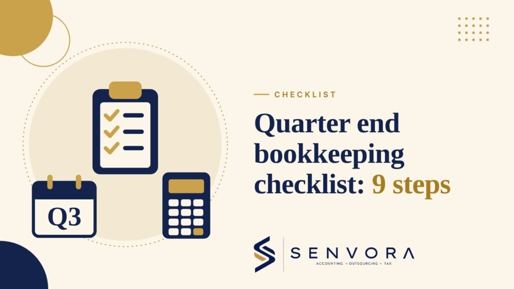 Cover for Quarter End Bookkeeping Checklist Q3 2026: 9 Steps Before Nov 2: a checklist, a Q3 calendar and a calculator in navy and gold on a cream background with the Senvora logo