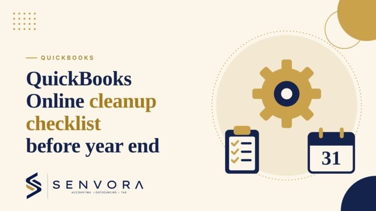 Cover for QuickBooks Online Cleanup Checklist Before Year End: a gear, a checklist and a December 31 calendar in navy and gold on a cream background with the Senvora logo